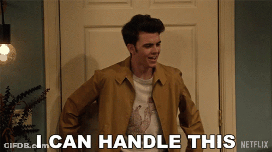 I Got This GIF