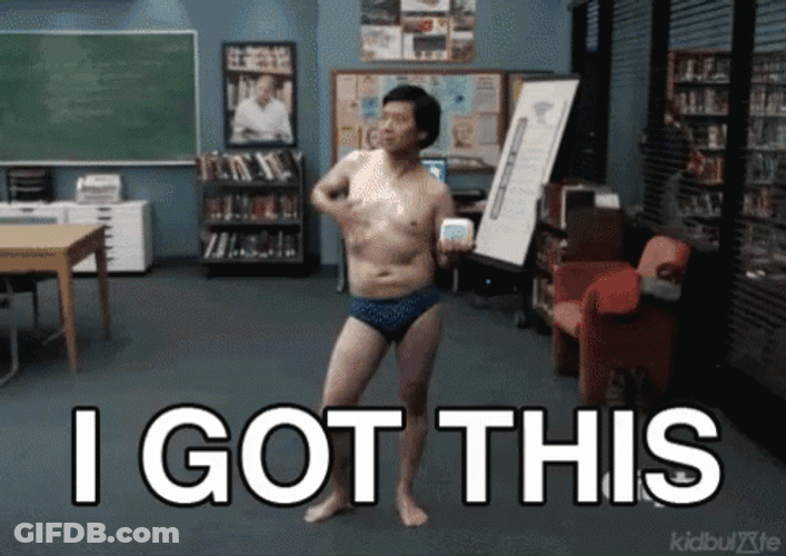 I Got This GIF
