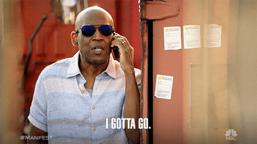 I Got To Go Manifest GIF