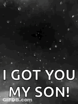 I Got You My Son GIF