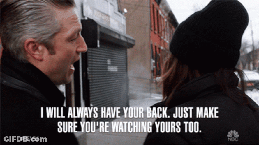 I Got Your Back Just Watch Yours Too GIF
