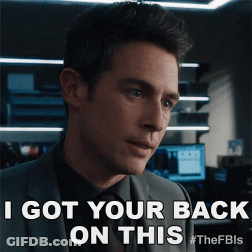 I Got Your Back On This The FBI's GIF