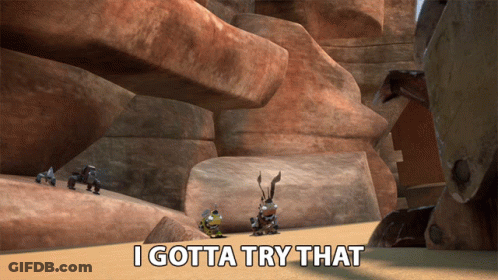 I Gotta Try That GIF
