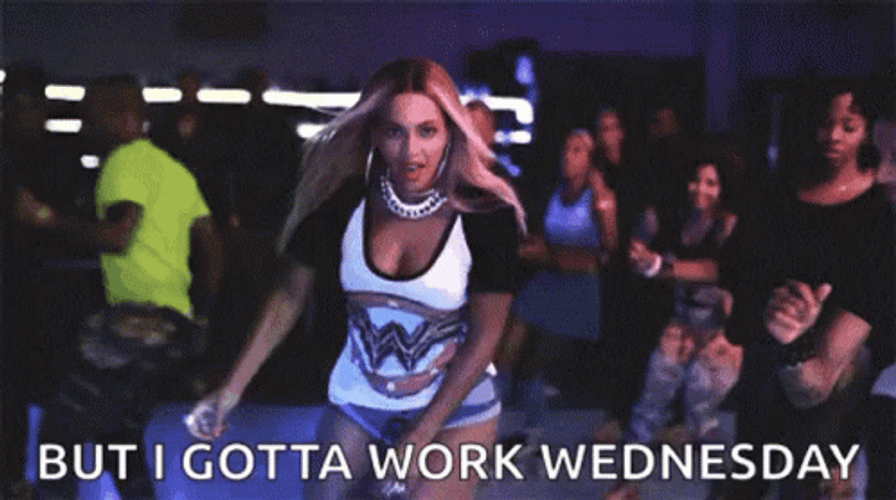 I Gotta Work Wednesday GIF