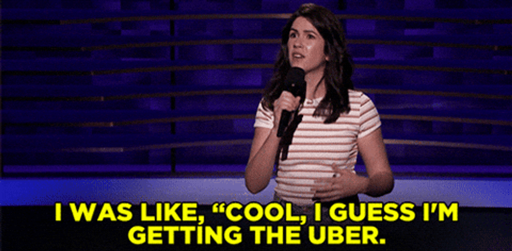 I Guess I'm Getting An Uber GIF