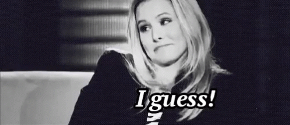 I Guess Kristen Bell GIF