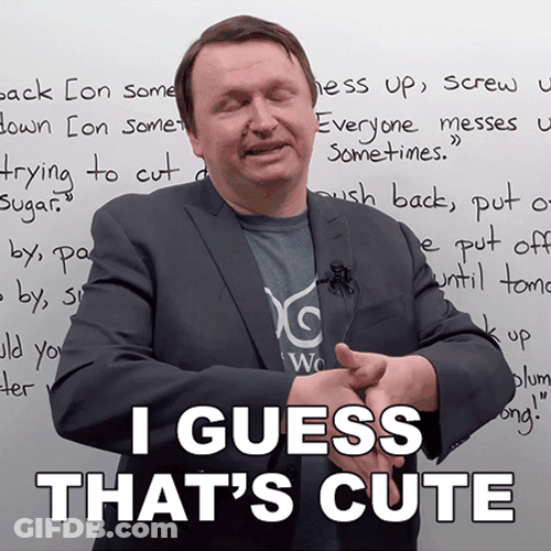 I Guess Thats Cute Teacher GIF