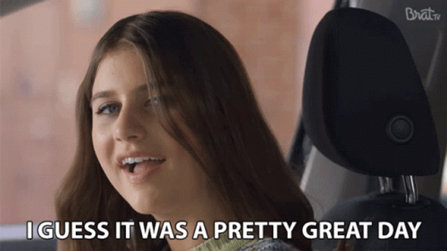 I Guess Today Was A Good Day GIF