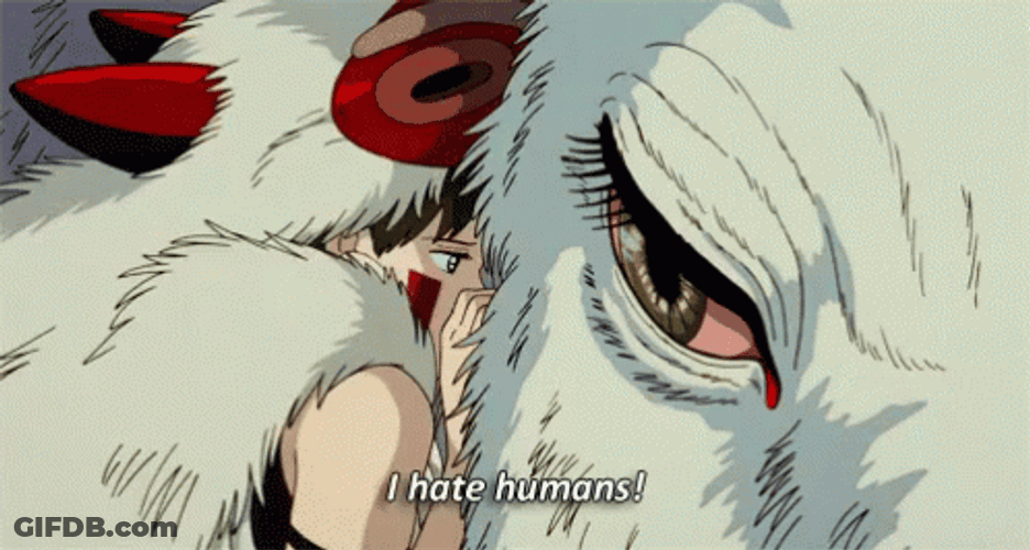I Hate Humans Angry Princess Mononoke GIF