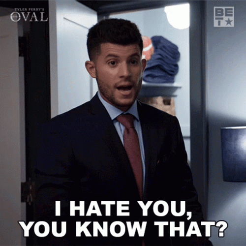 I Hate You Kyle Flint The Oval GIF