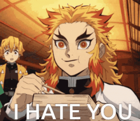 I Hate You Kyōjurō Rengoku GIF