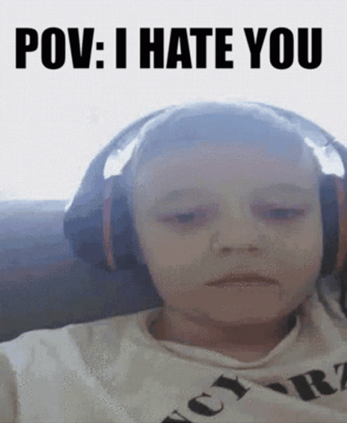 I Hate You POV Boy GIF