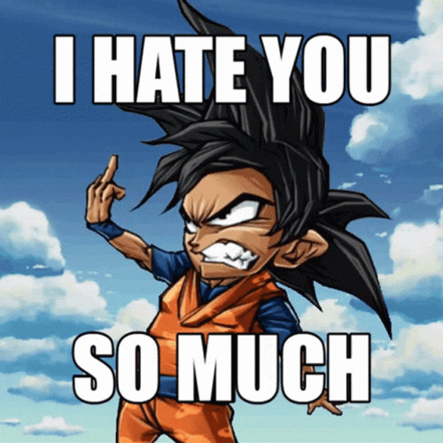 I Hate You So Much Son Goku GIF