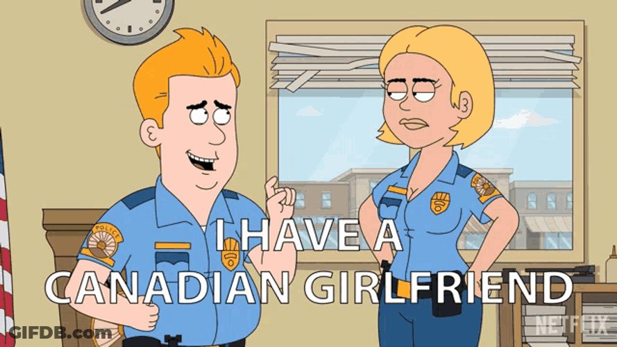 I Have A Canadian Girlfriend Paradise PD GIF