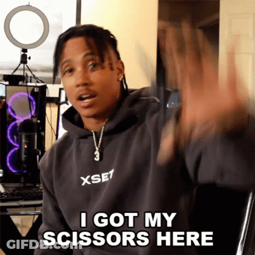 I Have My Scissors Here Cut It GIF