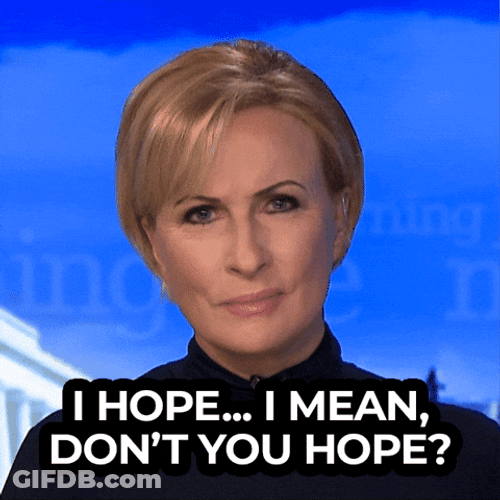 I Hope So Mika Brzezinski GIF