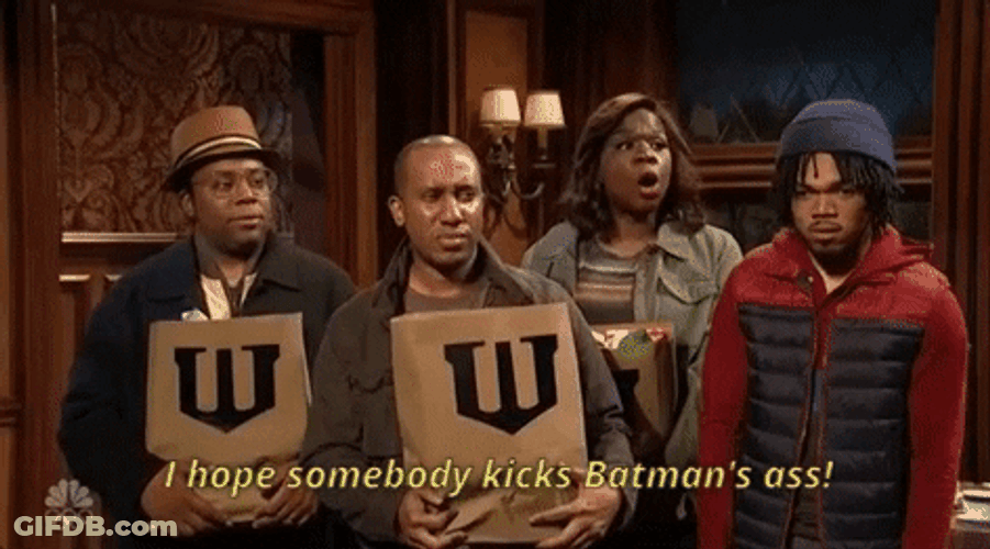 I Hope So Somebody Kick Batman's Ass GIF