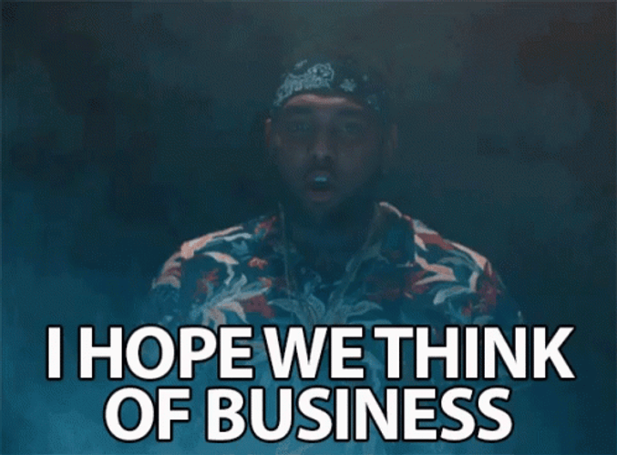 I Hope We Think OF Business GIF
