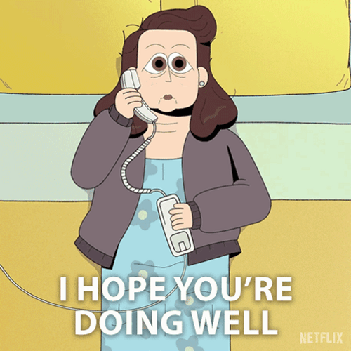 I Hope Youre Doing Well Carol GIF