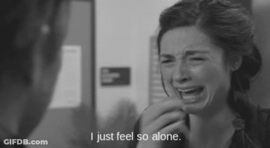 I Just Feel So All Alone GIF