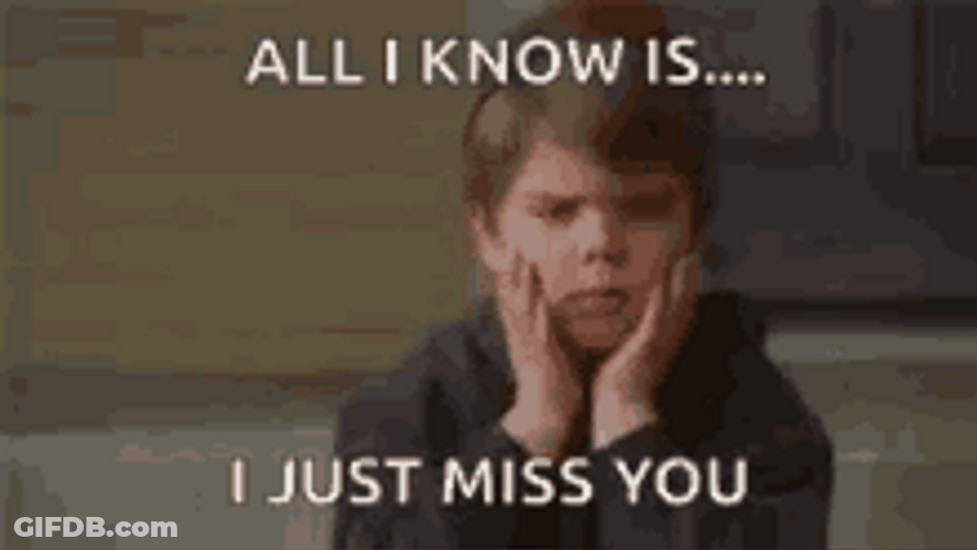 I Just Miss You GIF