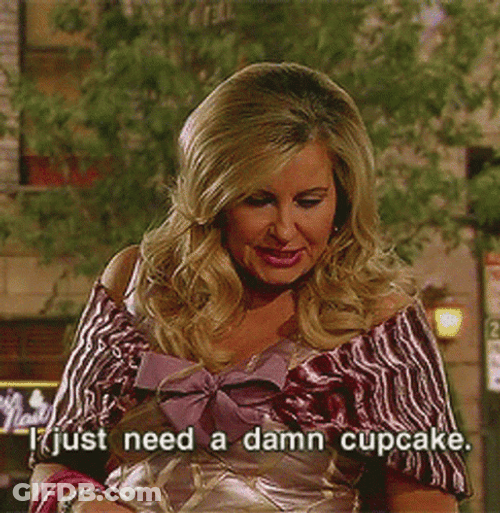 I Just Need A Damn Cupcake GIF