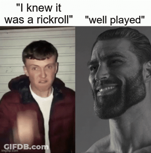 I Knew It Was Rick Roll Meme GIF