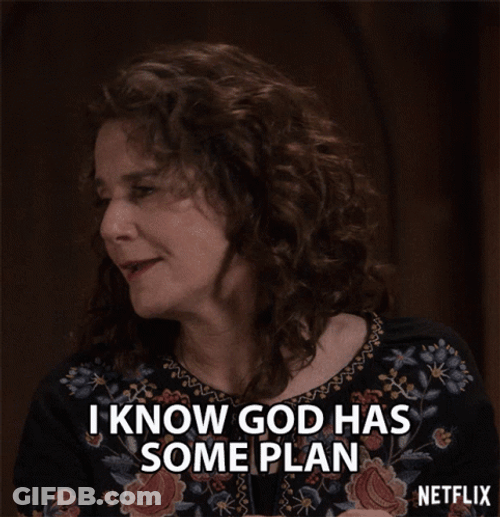 I Know Gods Plan GIF
