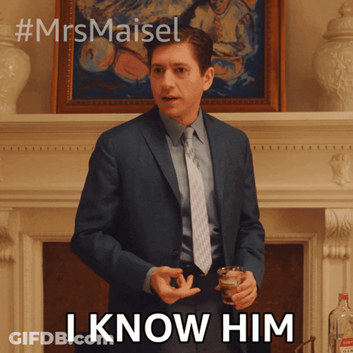 I Know Him Joel Maisel GIF