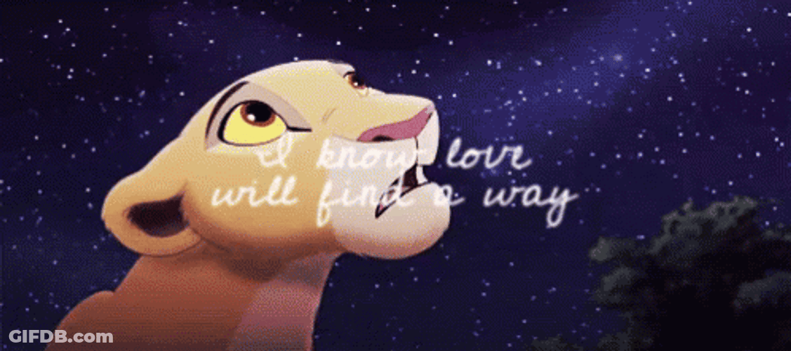 I Know Love Life Finds A Way GIF