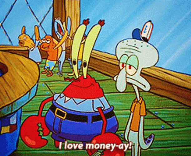 I Like Money Mr Krabs Squidward GIF