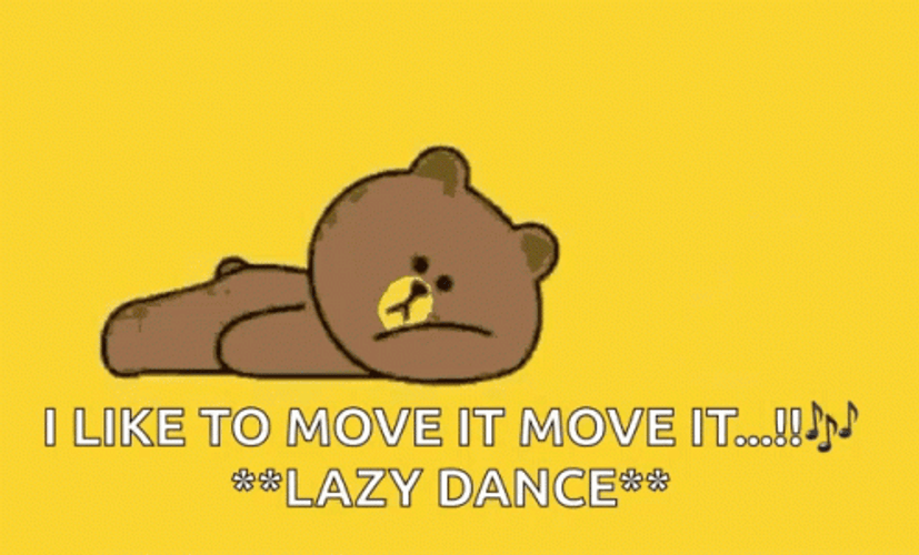 I Like To Move It Move It Lazy Animated Bear GIF