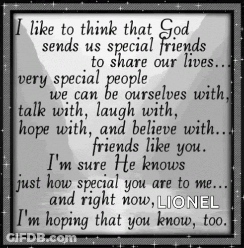 I Like To Think That God Sends Us Special Friends GIF