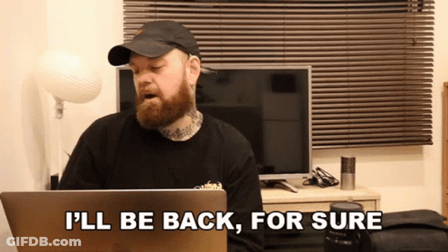 I'll Be Back For Sure GIF