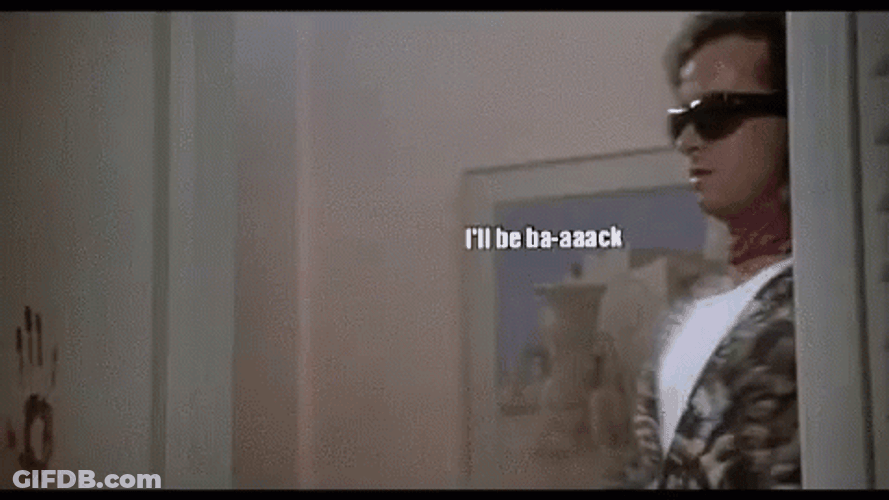 I'll Be Back Later GIF