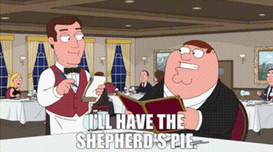 I'll Have The Shepherd's Pie GIF