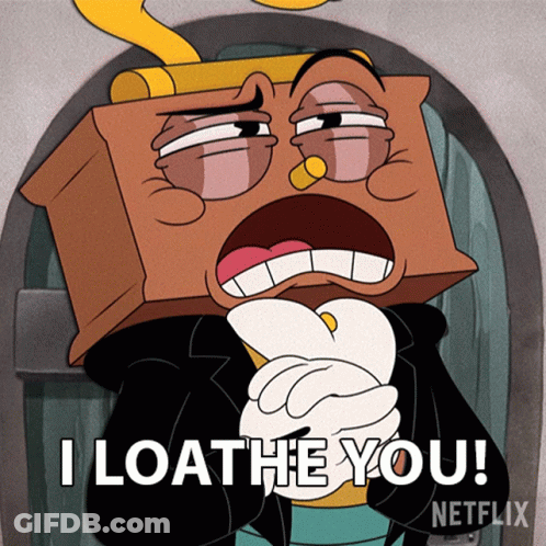 I Loathe You Ludwig GIF