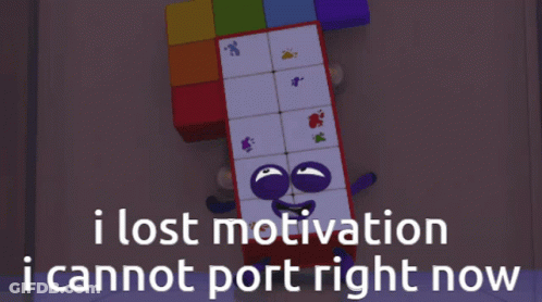 I Lost Motivation Cannot Port Right Now GIF