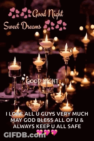 I Love All U Guys Very Much May God Bless All Of U & Always Keep U All Safe Good Night . GIF