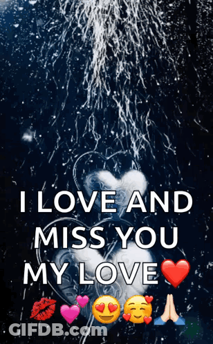 I Love And Miss You My Love GIF