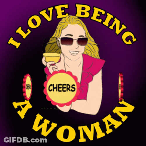 I Love Being A Woman GIF