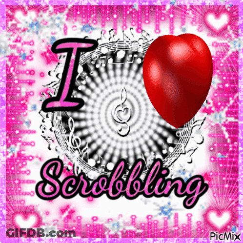 I Love Scrobbling With Heart GIF