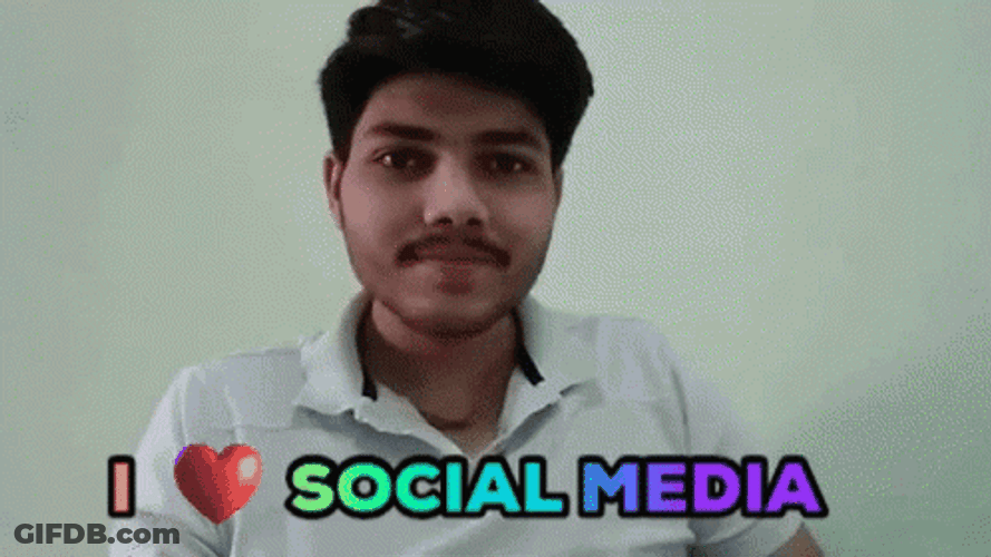 I Love Social Media Raghav Bansal GIF