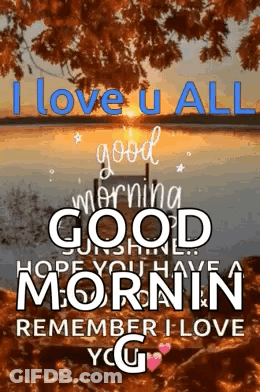 I Love U All Good Morning Sunshine Hope You Have A Morning Remember I Love You . GIF