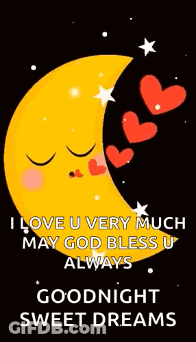 I Love U Very Much May God Bless U Always Good Night Sweet Dreams GIF
