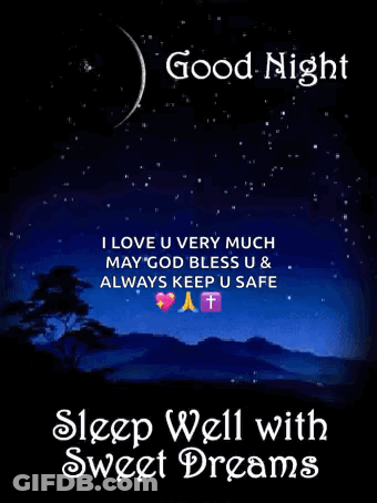 I Love U Very Much May God Bless U Always Keep U Safe Sleep Well With Sweet Dreams GIF
