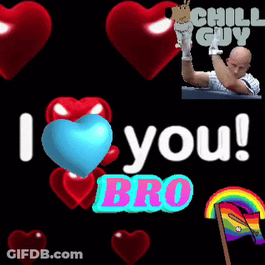 I Love You Bro Poster With Hearts GIF