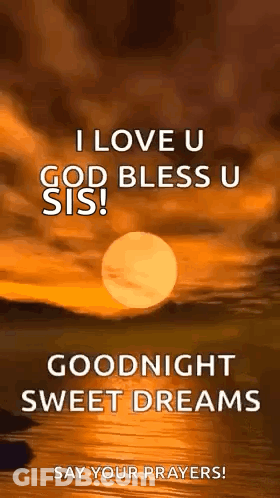 I Love You God Bless You Sis Goodnight GIF