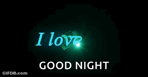 I Love You Good Night On Black Background GIF