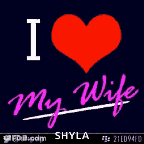 I Love You Love My Wife GIF